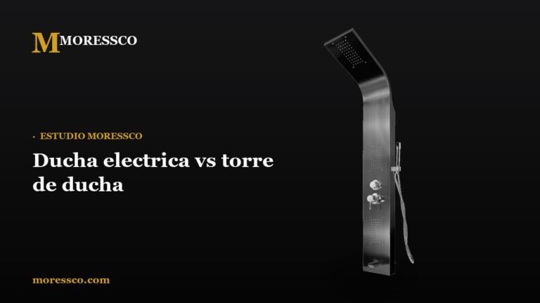 Ducha electrica vs torre de ducha - Moressco