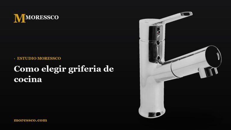 Como elegir griferia de cocina - Moressco