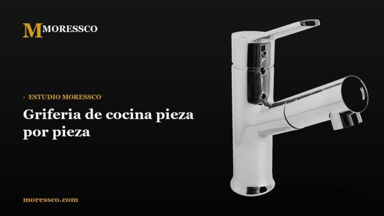 Griferia de cocina pieza por pieza - Moressco