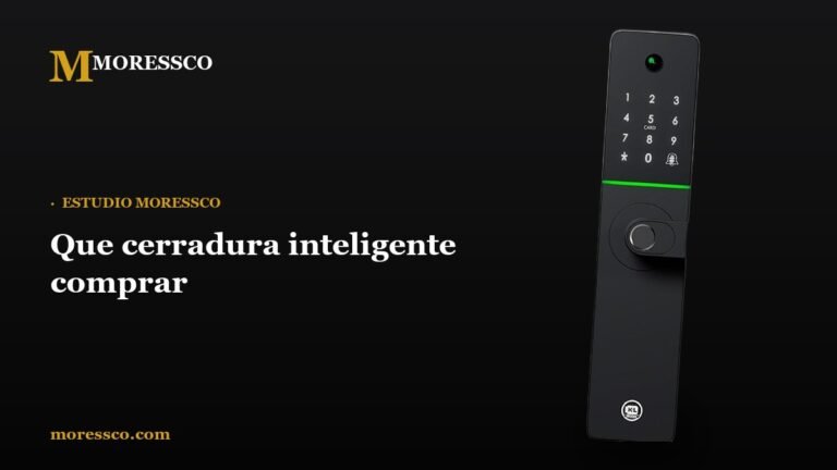 Que cerradura inteligente comprar - Moressco
