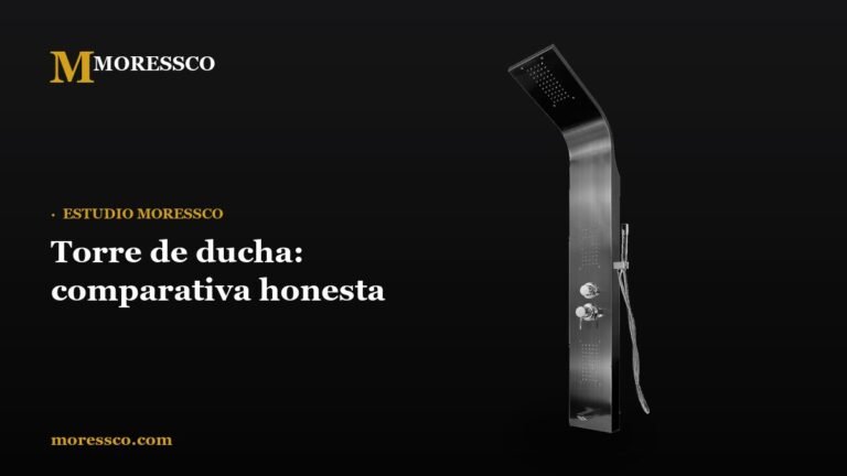 Torre de ducha: comparativa honesta - Moressco
