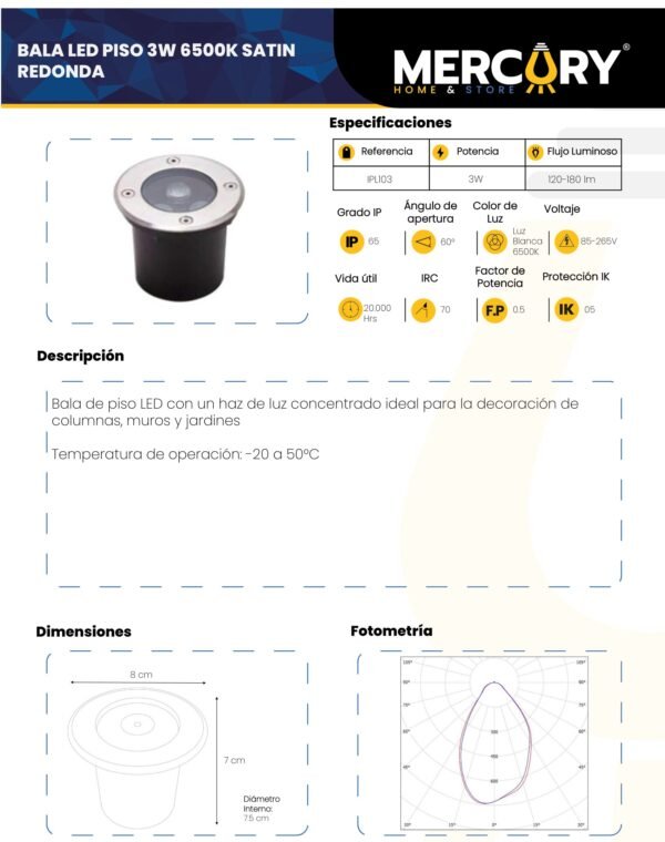 bala-led-de-piso-3w-satin-luz-fria-6500k-mercury-ficha-tecnica Ficha técnica Bala LED de Piso 3W Satín Luz Fría 6500K — Mercury