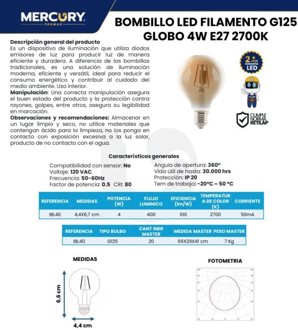 Ficha técnica Bombillo LED Filamento Vintage G125 4W E27 Luz Cálida Vintage — Mercury