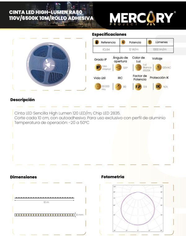 Ficha técnica Cinta LED de Alta Luminosidad Adhesiva Luz Fría 6500K x10m — Mercury