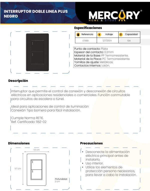Ficha técnica Interruptor Doble Negro — Mercury Plus Negro