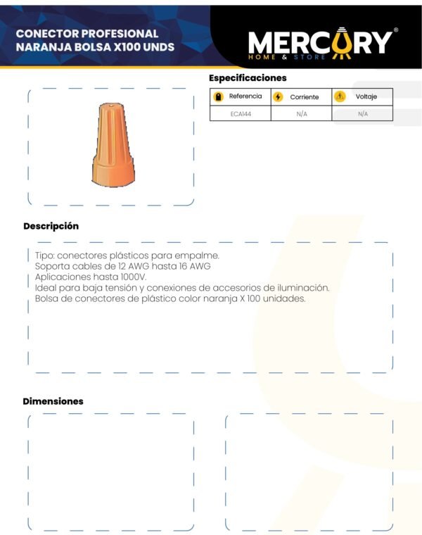 Ficha técnica MERCURY Conector O Capuchon Electrico Naranja Cable #12 O 14 X 100 Unidades