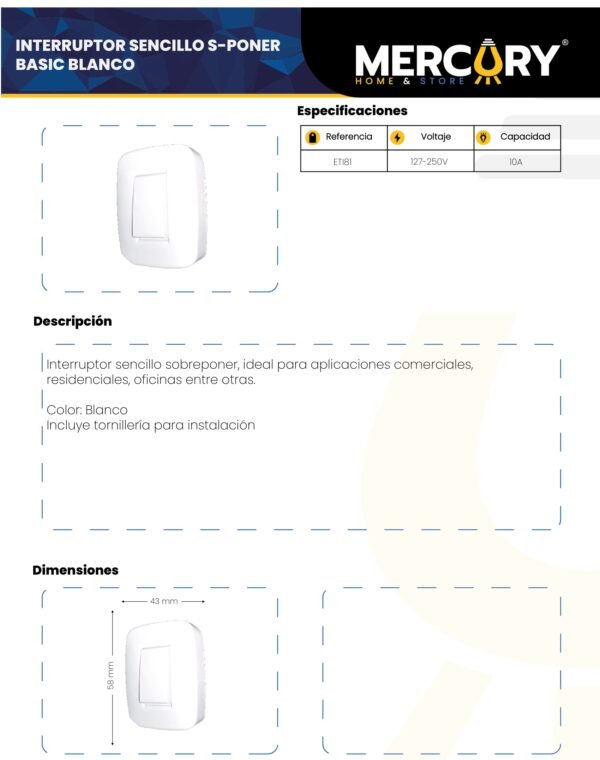 Ficha técnica MERCURY Interruptor Sencillo S-poner Blanca