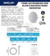 Ficha técnica MERCURY Panel Incrustar 24W Frameless 17CMS(MIN12CMS Max17cms)