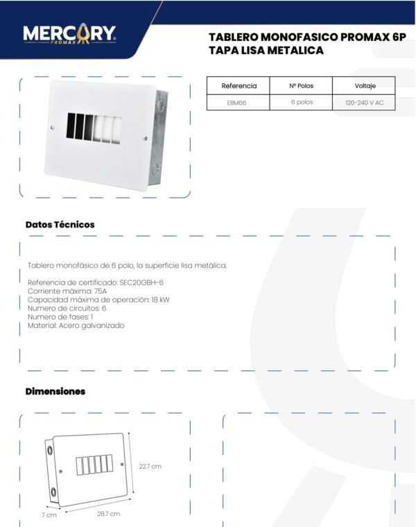 Ficha técnica MERCURY Tablero Monofasico Promax 6P TAPA LISA Metalica