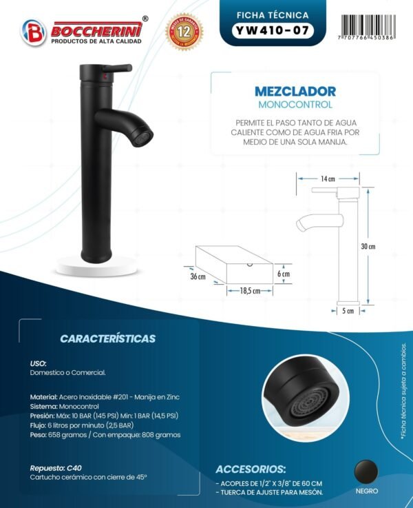 Ficha técnica Mezclador Lavamanos Alto Cuerpo Acero Inox # 201 Manija en Zinc Cartucho Ceramico 40mm Color Negro