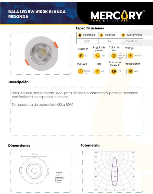 Ficha técnica Panel LED Redondo Incrustar 9W Luz Neutra 4100K — Mercury