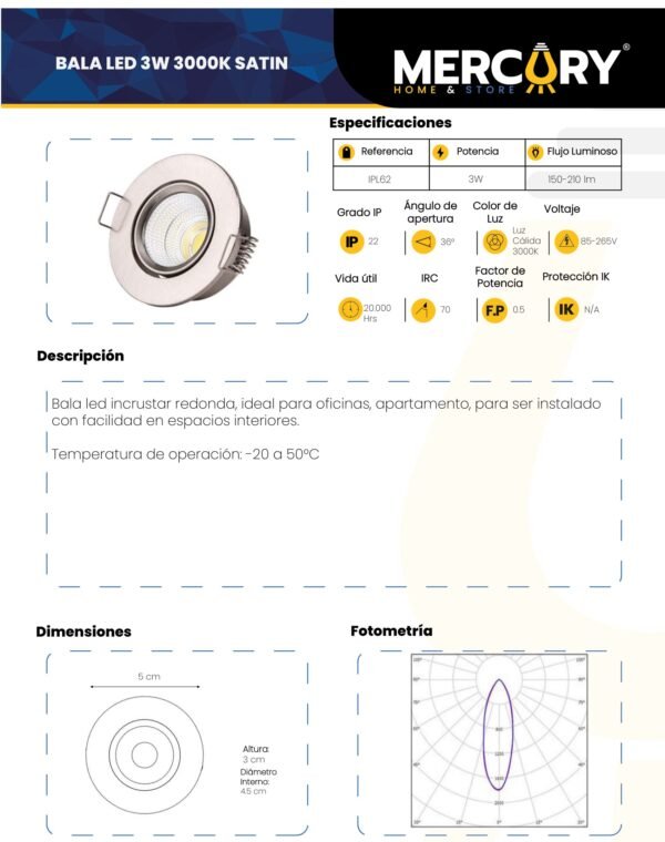 Ficha técnica Panel LED Redondo Incrustar Satín Luz Cálida 3000K — Mercury · Ref IPL62