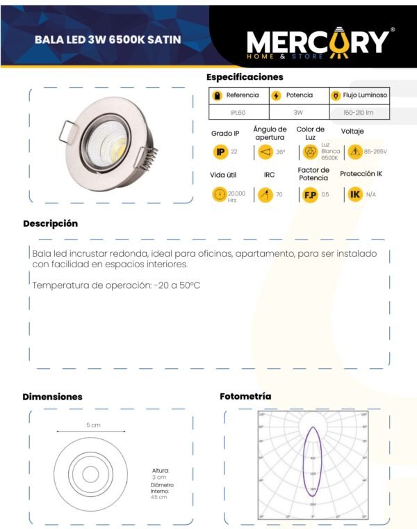 Ficha técnica Panel LED Redondo Incrustar Satín Luz Fría 6500K — Mercury · Ref IPL60