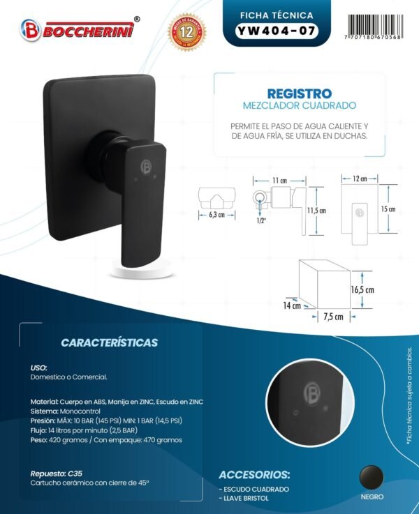 Ficha técnica Registro Mezclador de Ducha Cuadrado Cuerpo en ABS Manija en Zinc Cartucho Ceramico 35mm Color Negro