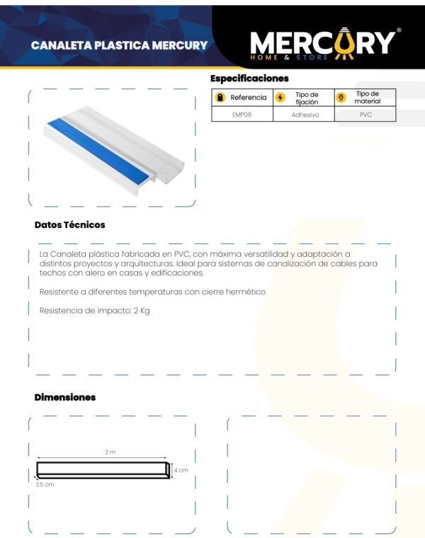 Ficha técnica Canaleta Plástica 40MM * 25MM *2m Adhesivo Azul — Mercury