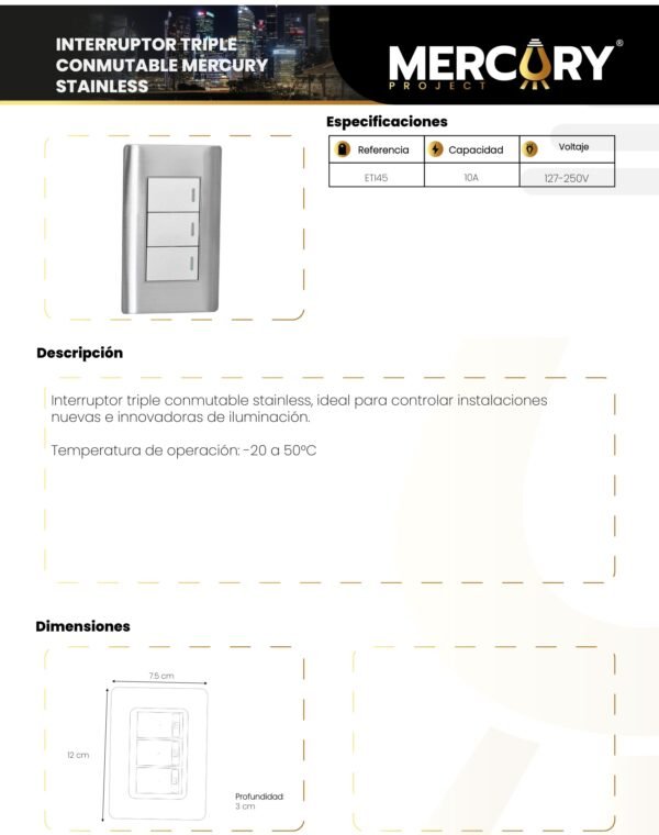 Ficha técnica Interruptor Triple Stainless — Mercury